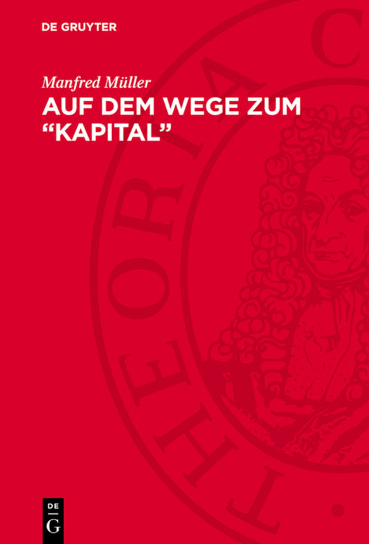 Auf dem Wege zum „Kapital”