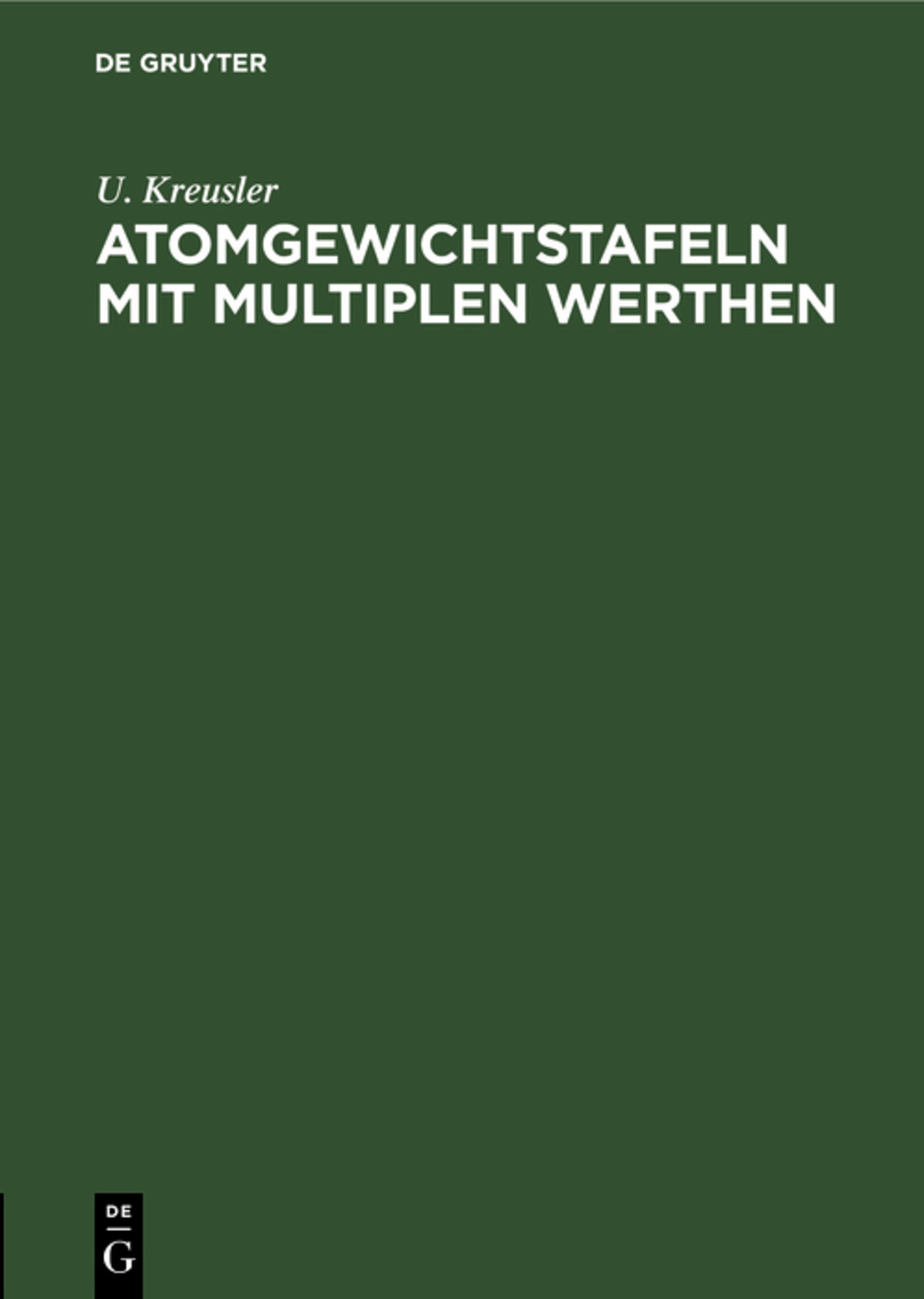 Cover image for Atomgewichtstafeln mit multiplen Werthen ISBN 9783111225548