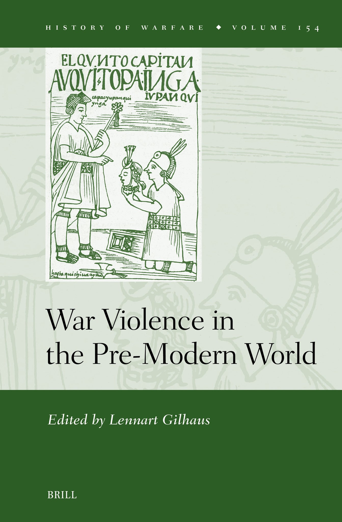 War Violence in the Pre-Modern World