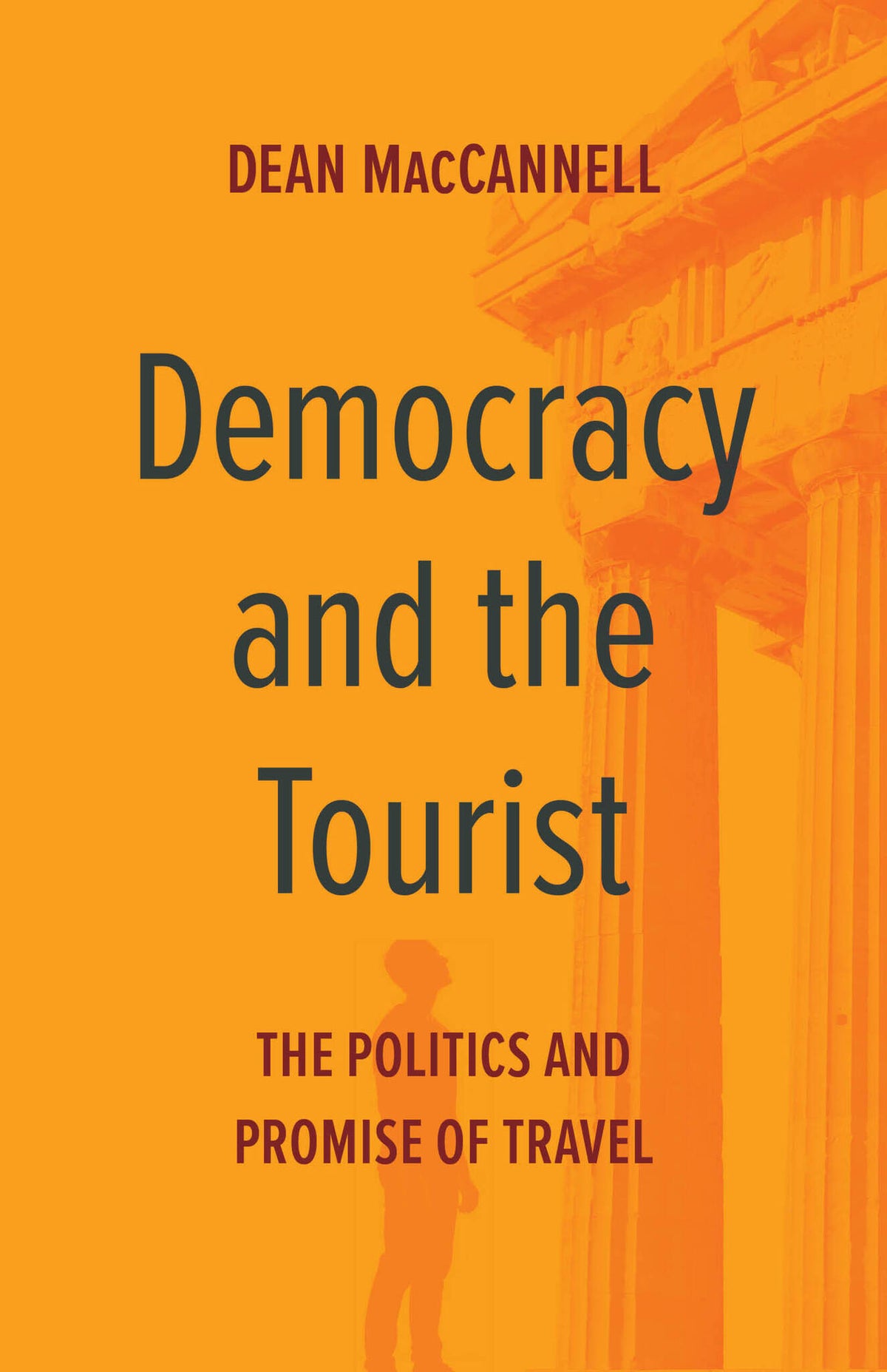 Cover image for Democracy and the Tourist ISBN 9780520440012