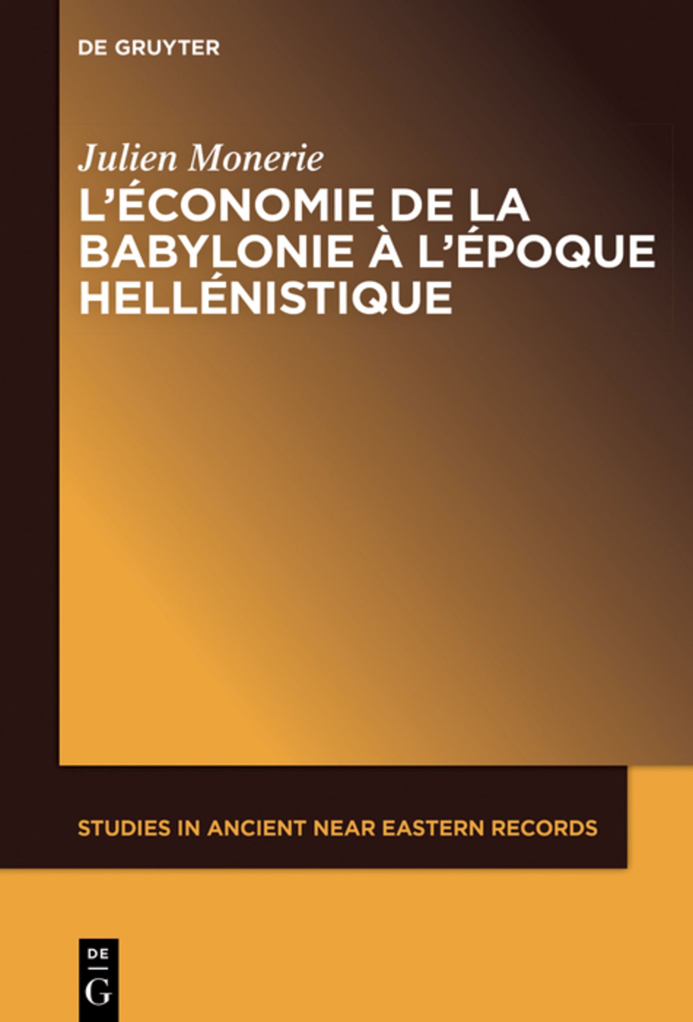 Cover image for L’économie de la Babylonie à l’époque hellénistique (IVème – IIème siècle avant J.C.) ISBN 9781501510670