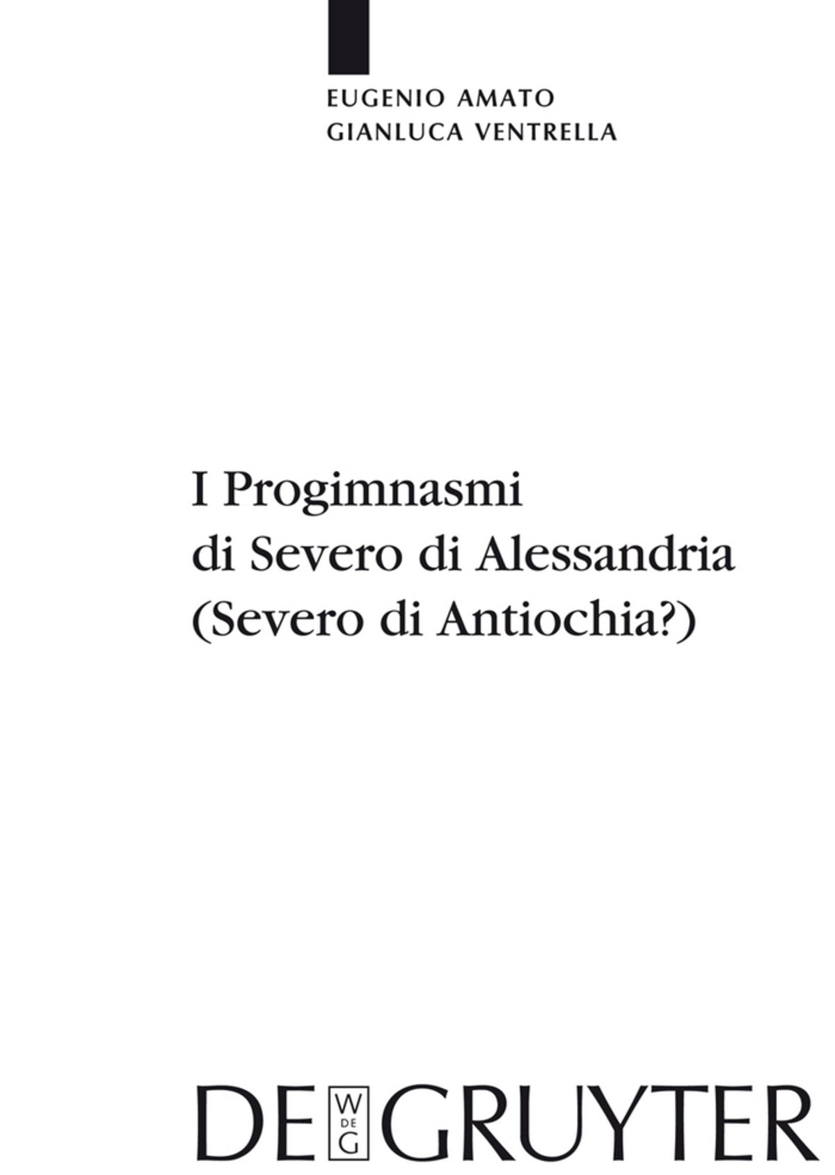 I Progimnasmi di Severo di Alessandria (Severo di Antiochia?)