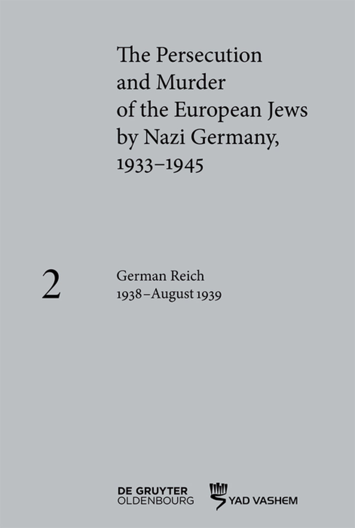 Cover image for German Reich 1938–August 1939 ISBN 9783110523713