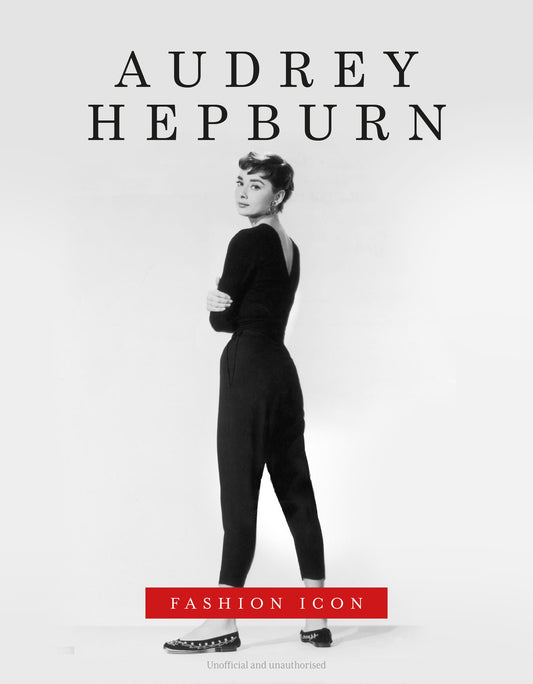 Audrey Hepburn - Fashion Icon