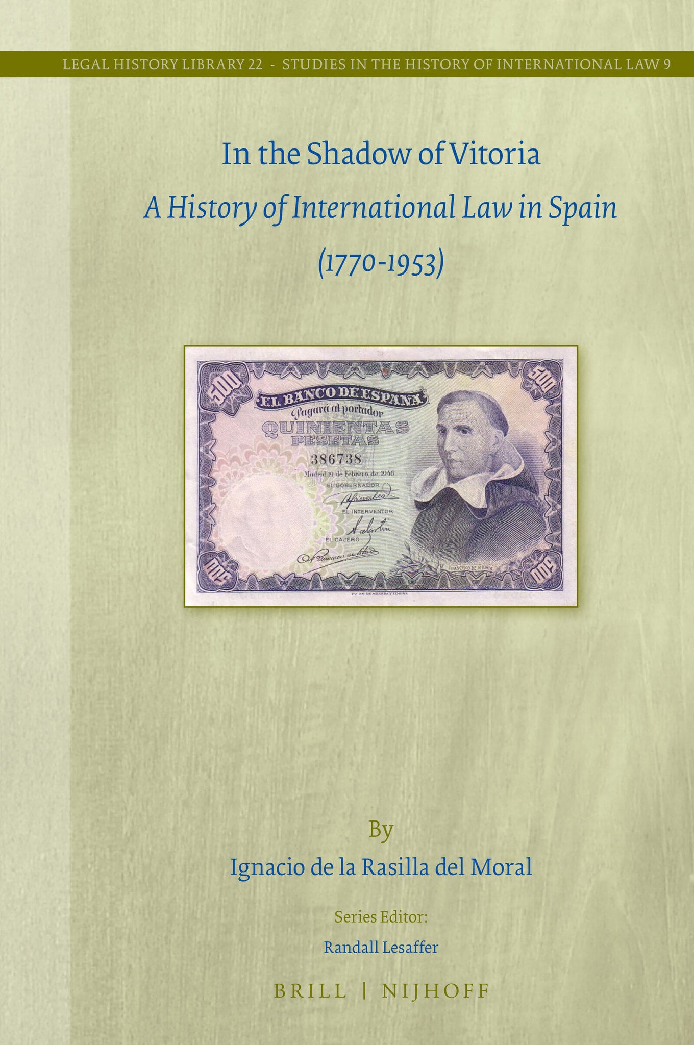 Cover image for In the Shadow of Vitoria: A History of International Law in Spain (1770-1953) ISBN 9789004343221