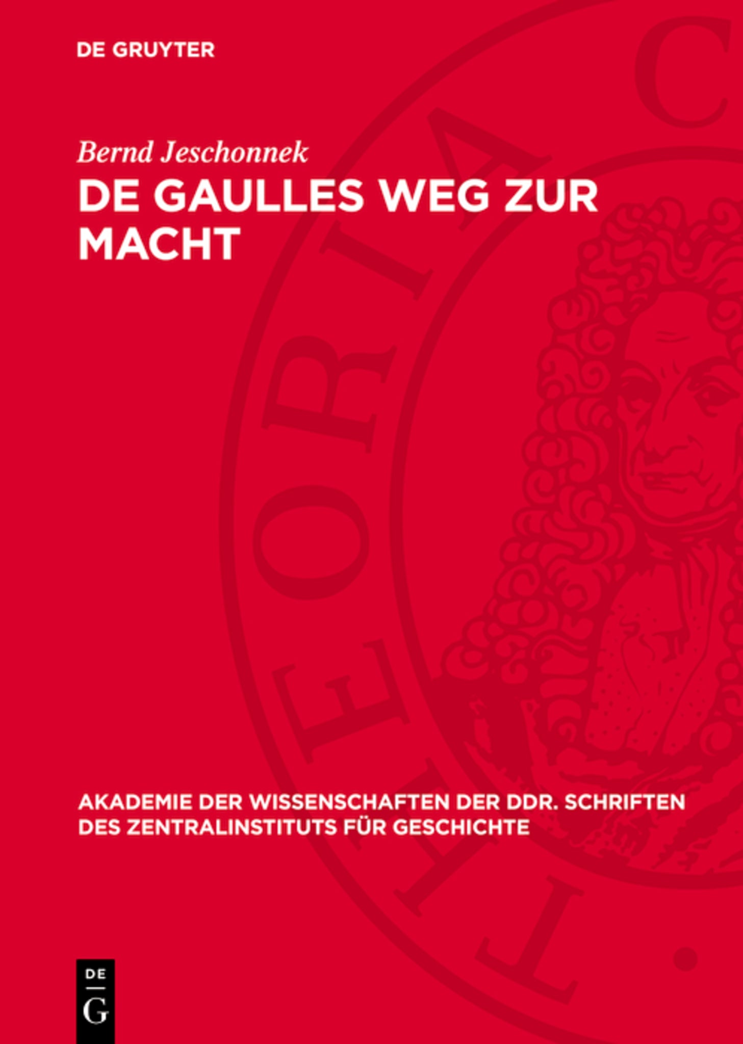 De Gaulles Weg zur Macht