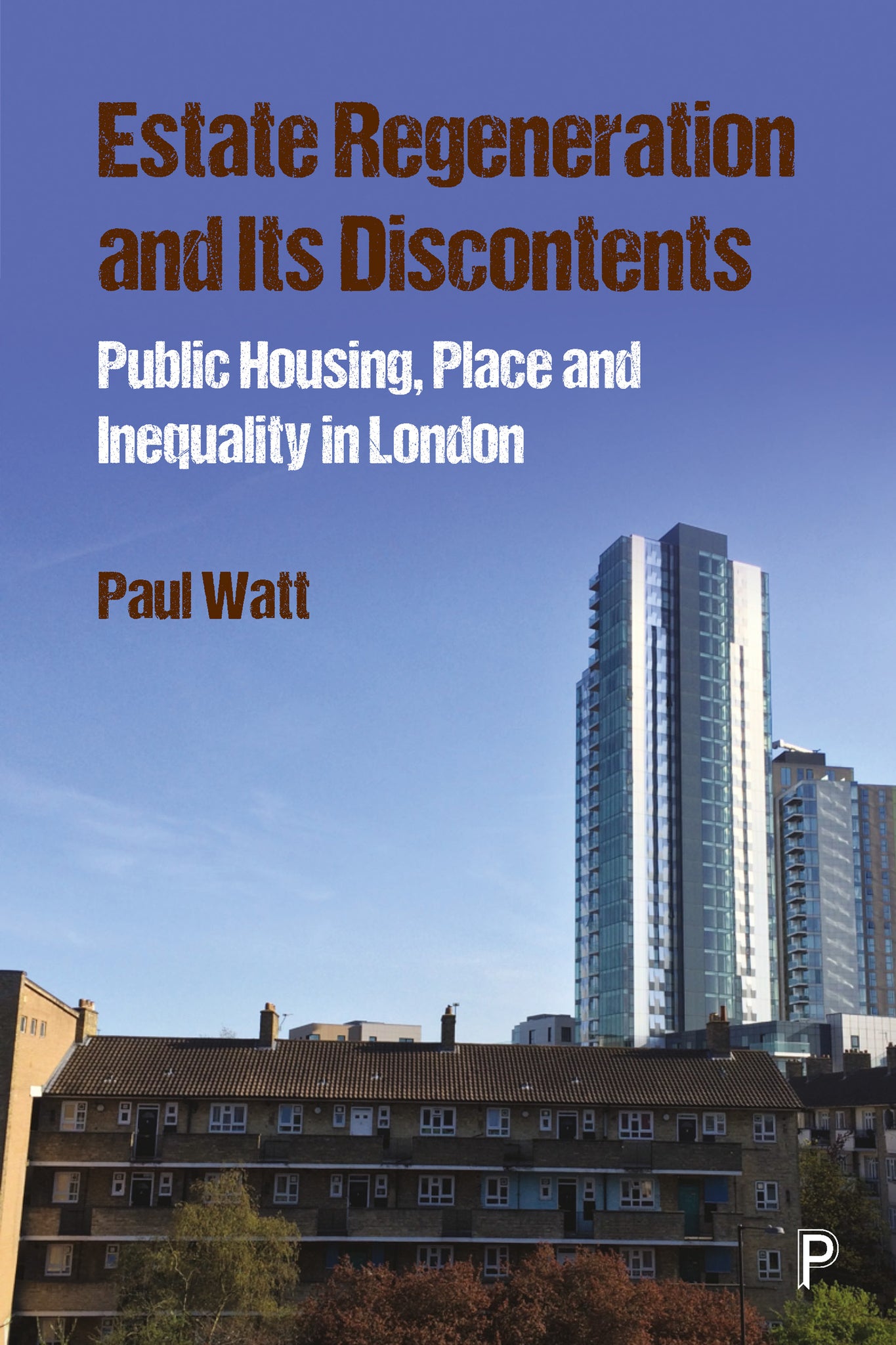 Cover image for Estate Regeneration and Its Discontents ISBN 9781447329183