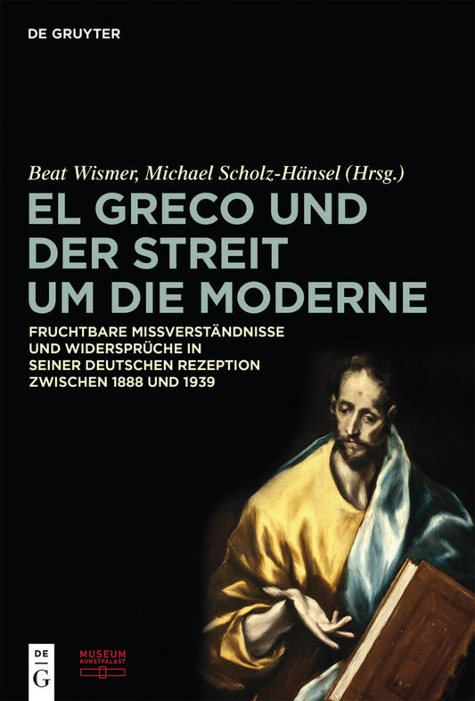 El Greco und der Streit um die Moderne