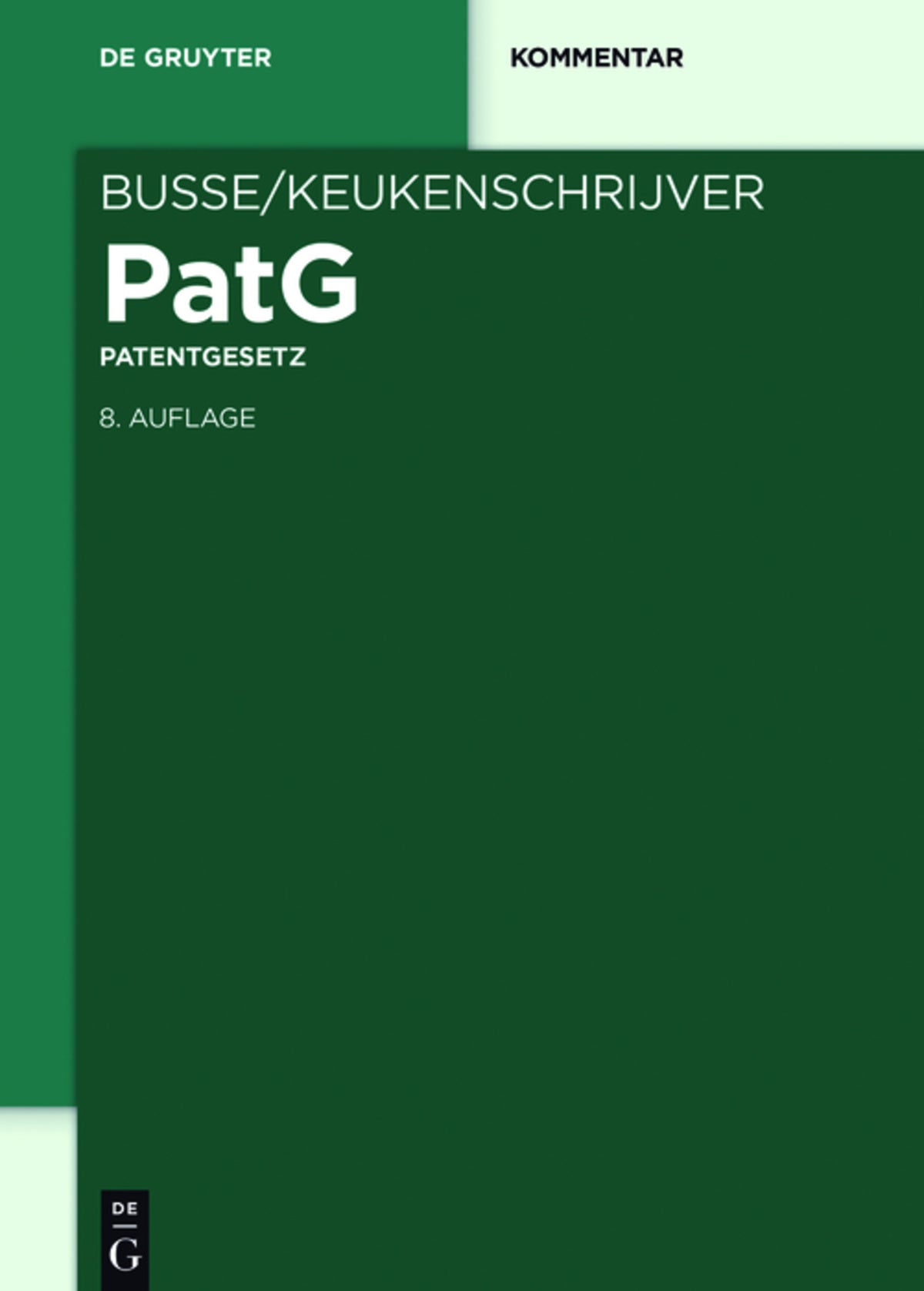 Cover image for Patentgesetz ISBN 9783110323788