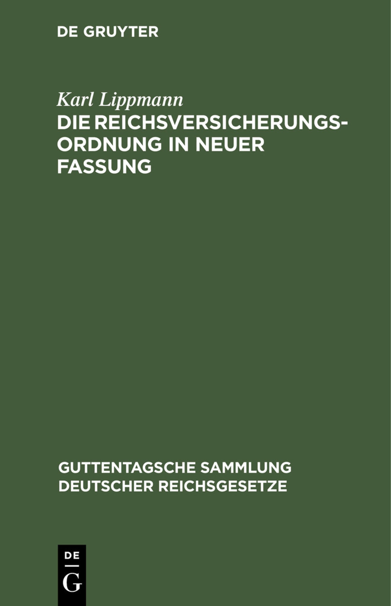 Die Reichsversicherungsordnung in neuer Fassung