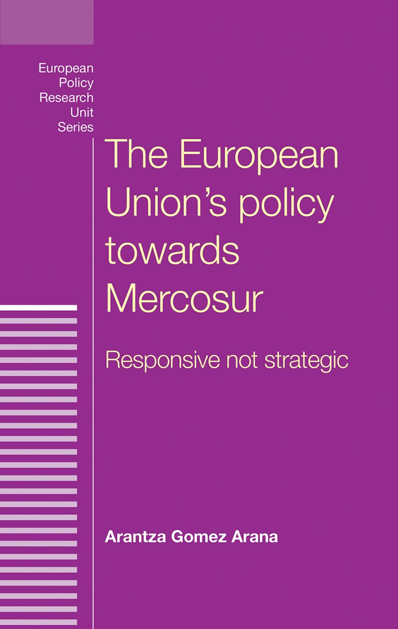 Cover image for The European Union's policy towards Mercosur ISBN 9780719096945