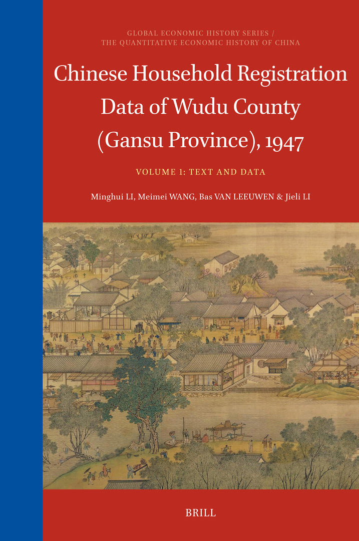Cover image for Chinese Household Registration Data of Wudu County (Gansu Province), 1947 (Volume 1) ISBN 9789004715691