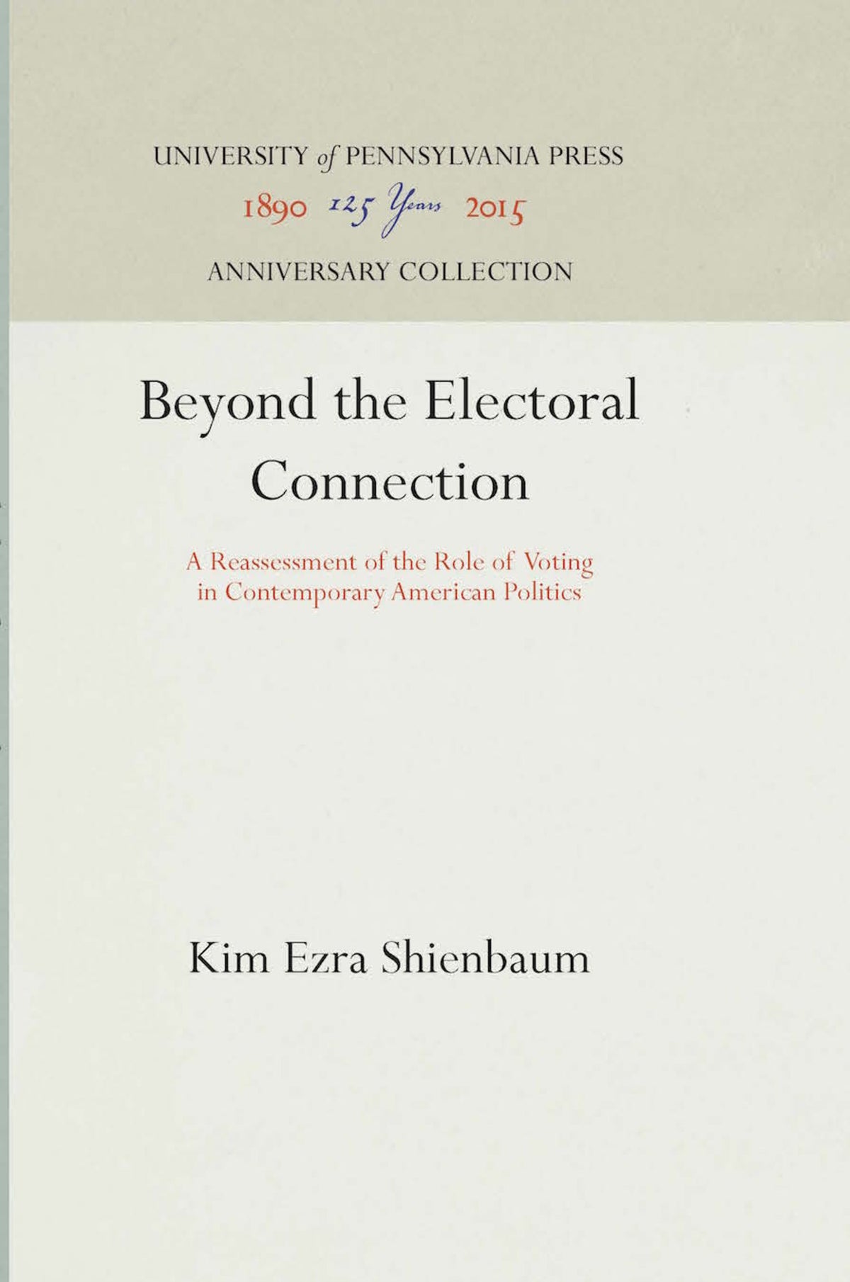 Beyond the Electoral Connection