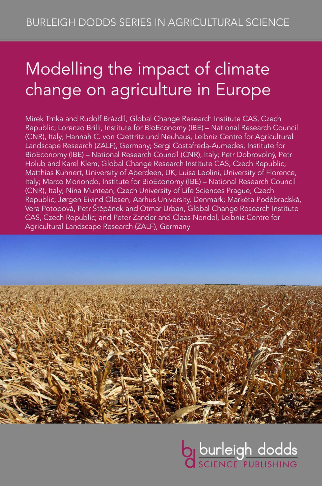 Modelling the impact of climate change on agriculture in Europe