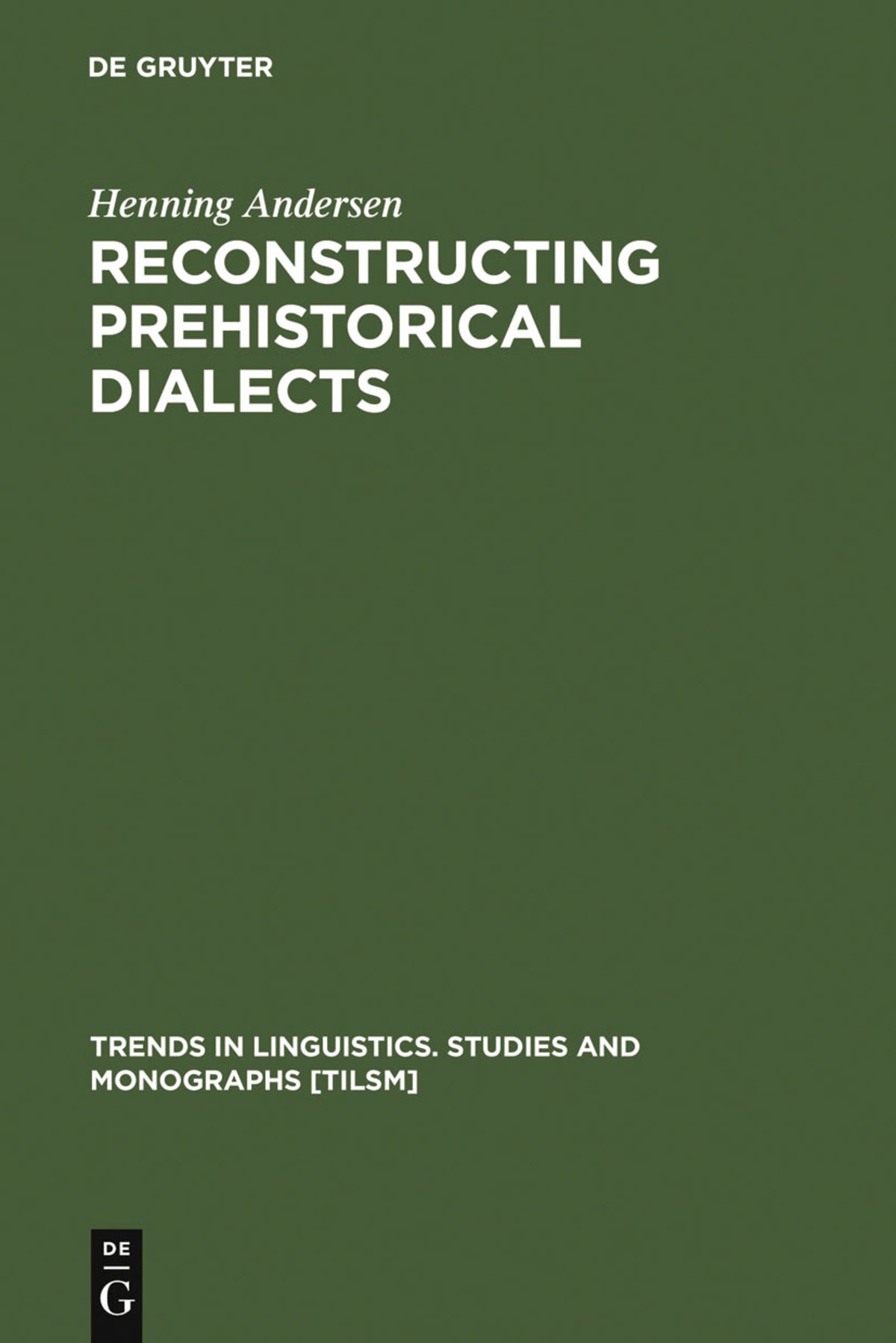 Cover image for Reconstructing Prehistorical Dialects ISBN 9783110147056