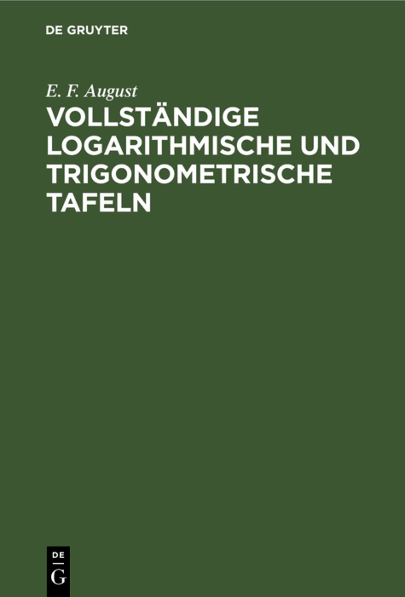 Cover image for Vollständige logarithmische und trigonometrische Tafeln ISBN 9783111279312