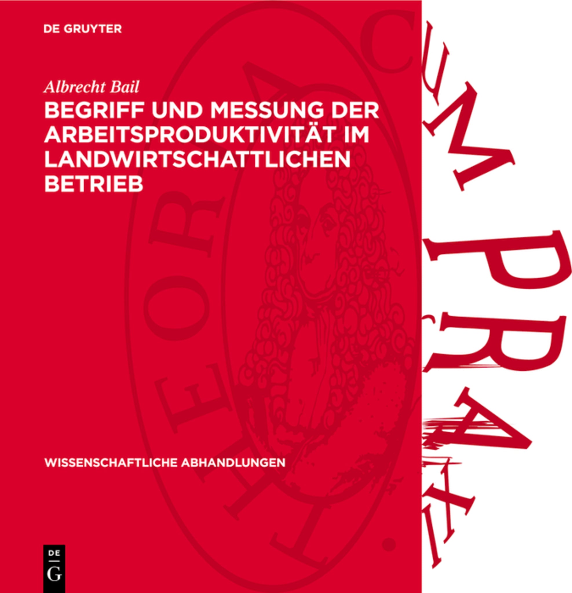Begriff und Messung der Arbeitsproduktivität im landwirtschattlichen Betrieb