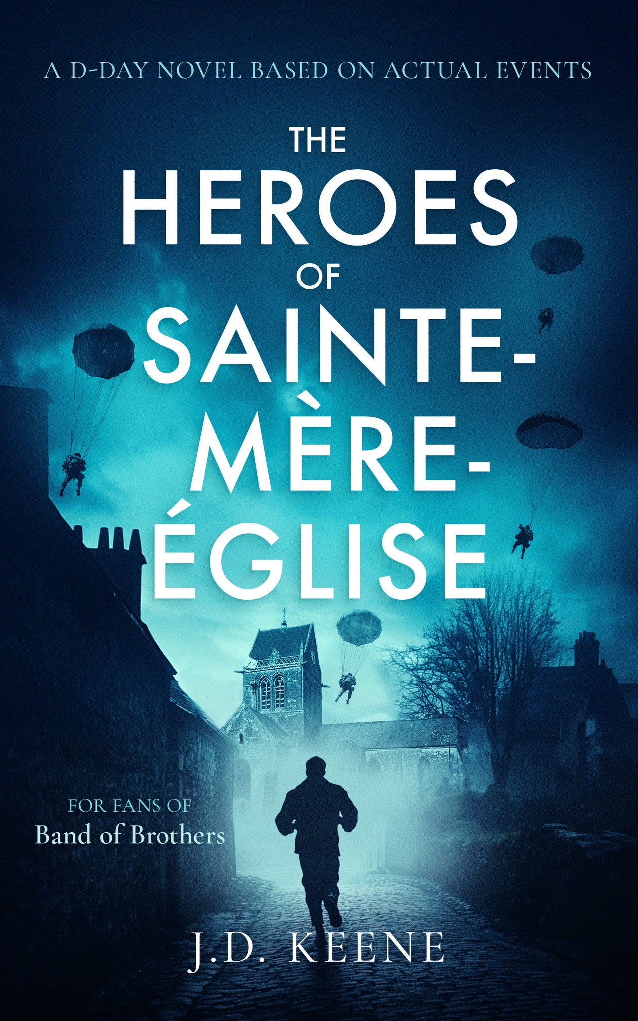 The Heroes of Sainte-Mère-Église