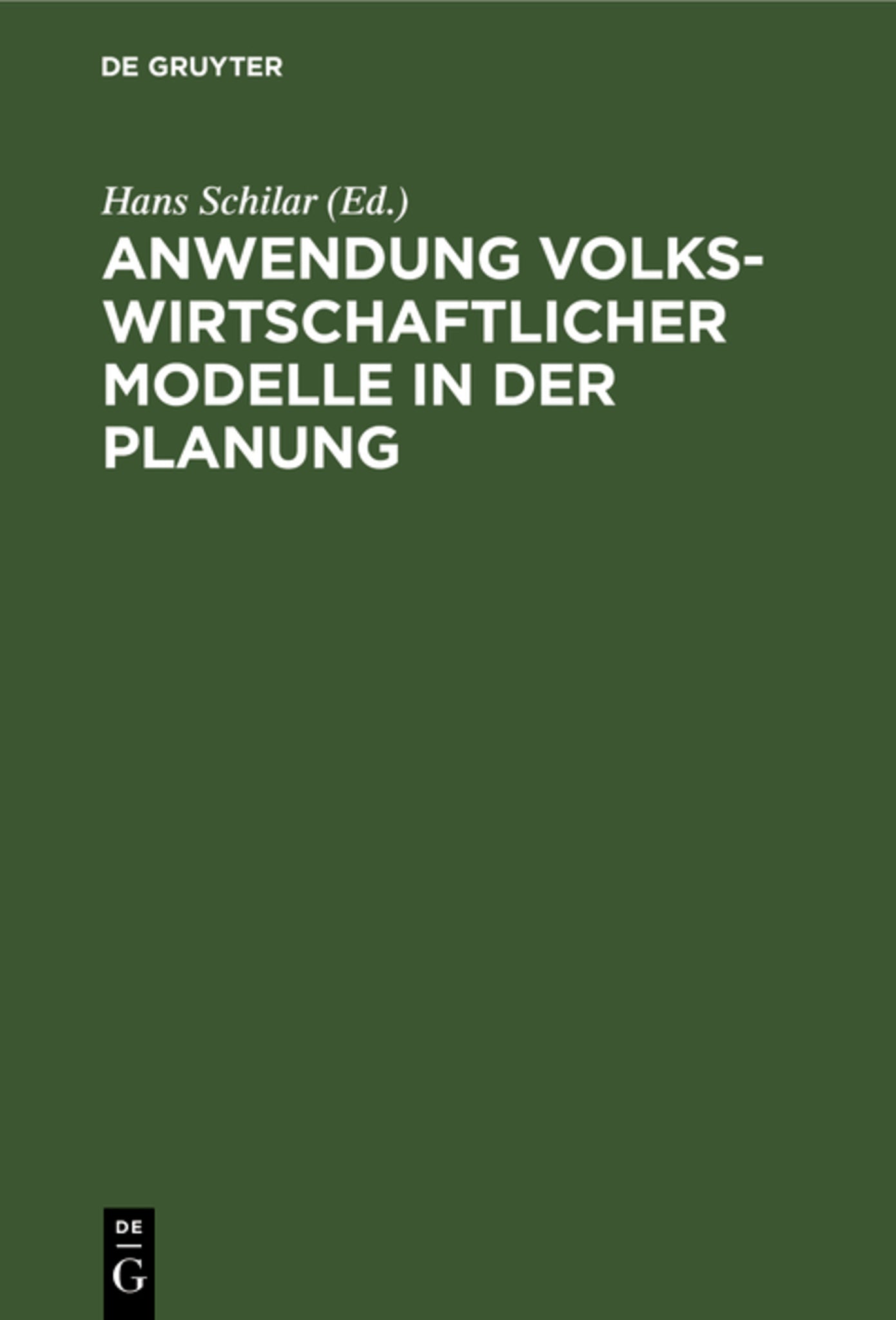 Cover image for Anwendung volkswirtschaftlicher Modelle in der Planung ISBN 9783112527597
