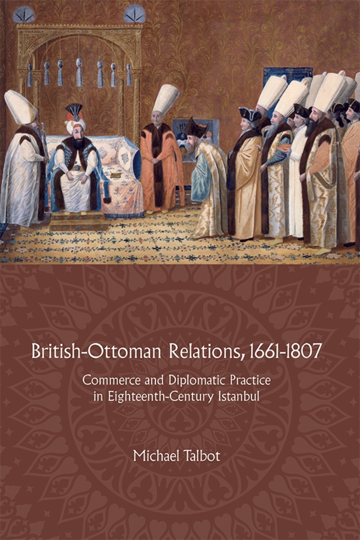 Cover image for British-Ottoman Relations, 1661-1807 ISBN 9781783272020