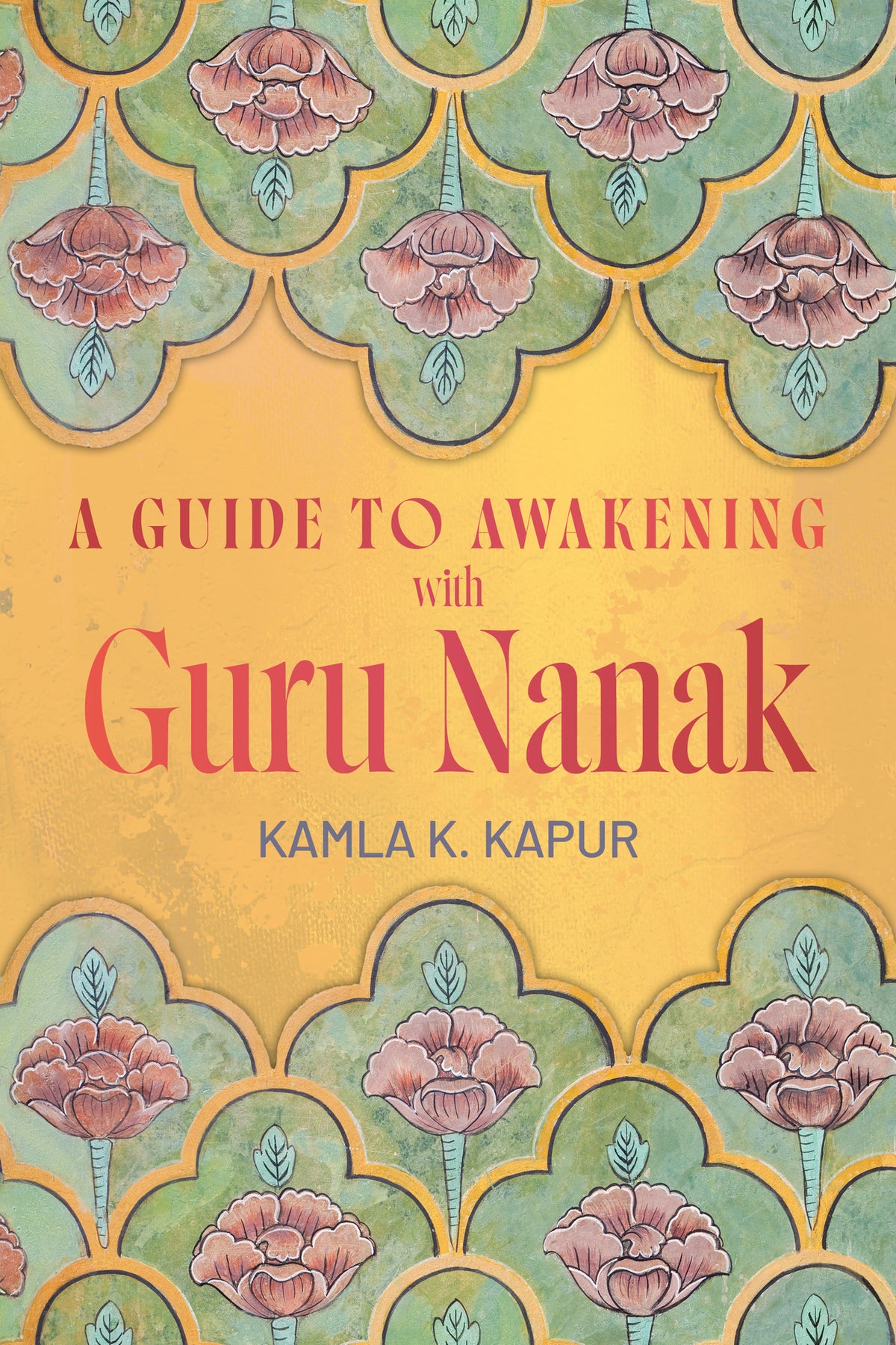 A Guide to Awakening with Guru Nanak