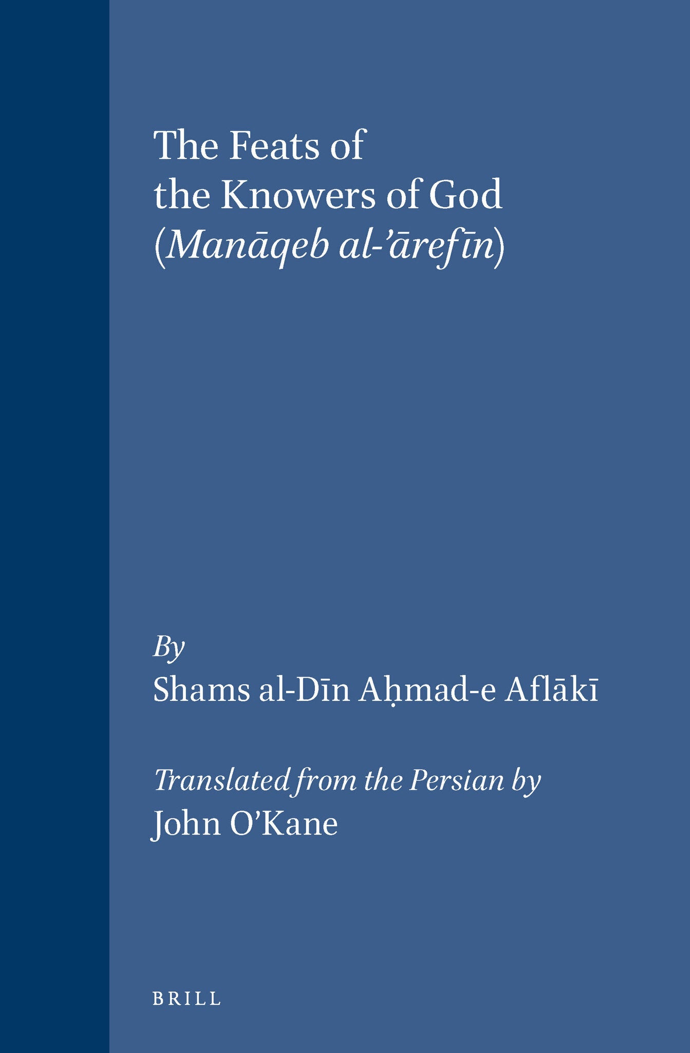 The Feats of the Knowers of God