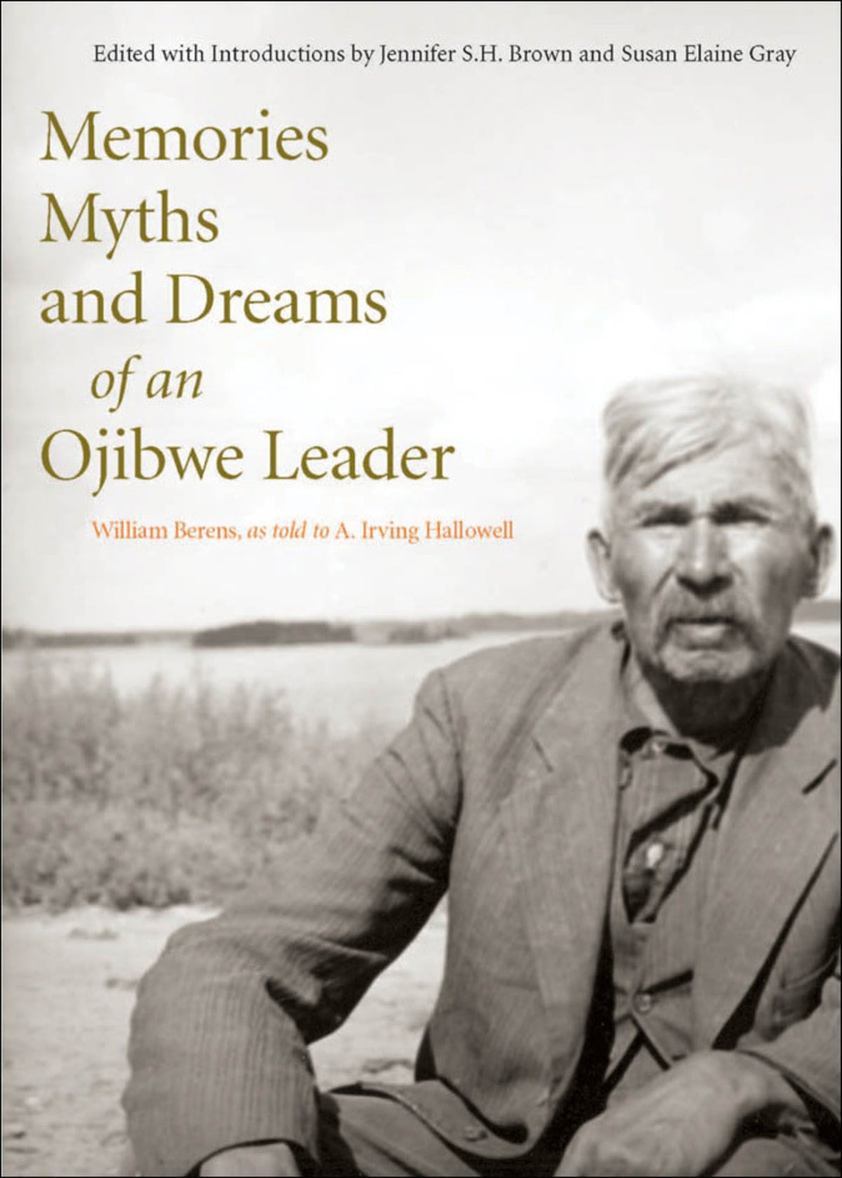 Cover image for Memories, Myths, and Dreams of an Ojibwe Leader ISBN 9780773576537