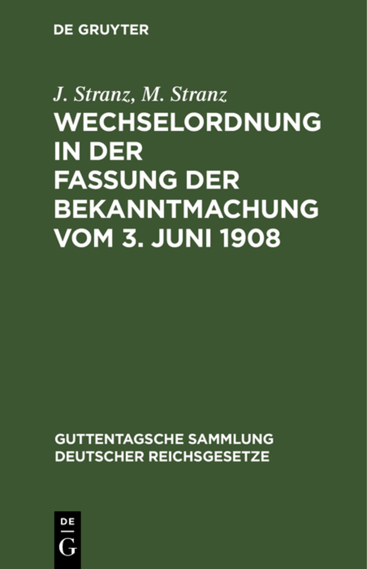 Cover image for Wechselordnung in der Fassung der Bekanntmachung vom 3. Juni 1908 ISBN 9783111157573