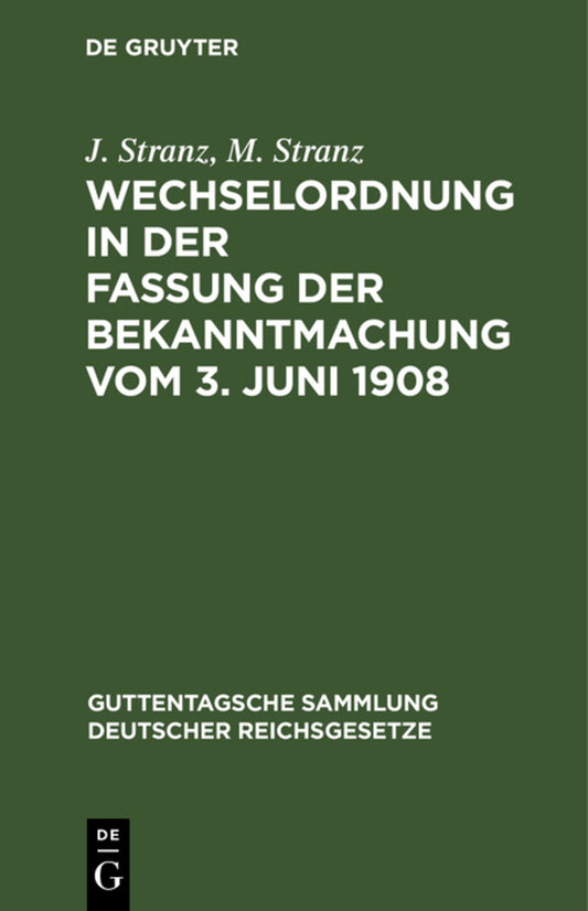 Wechselordnung in der Fassung der Bekanntmachung vom 3. Juni 1908