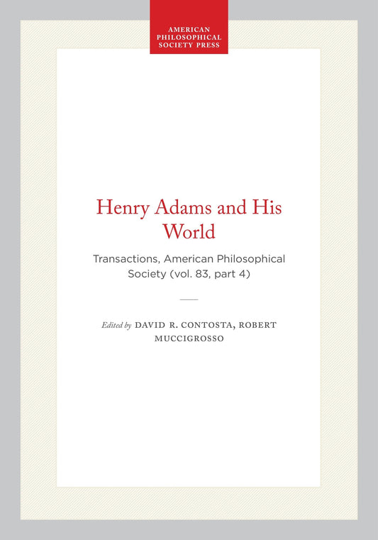 Henry Adams and His World