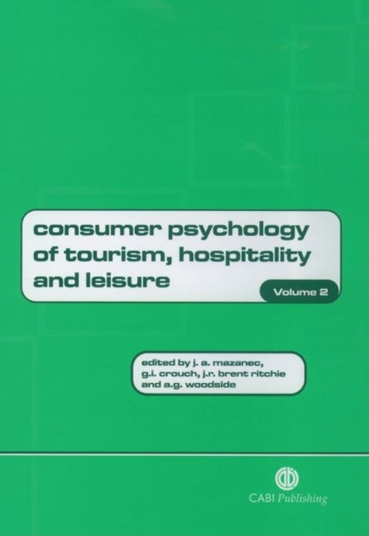 Consumer Psychology of Tourism, Hospitality and Leisure, Volume 2