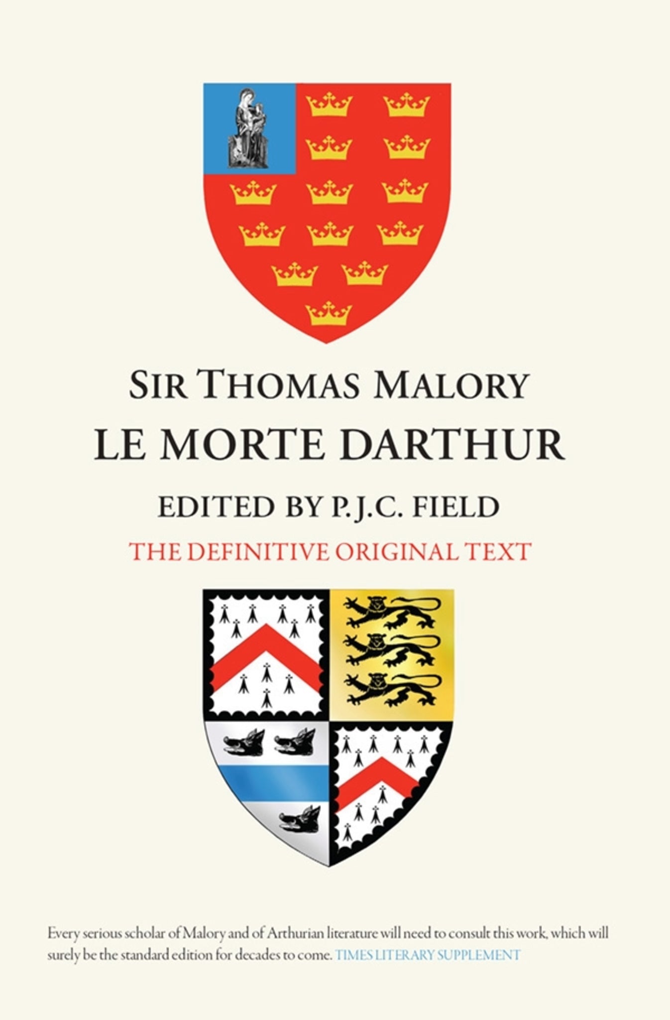 Sir Thomas Malory:  Le Morte Darthur
