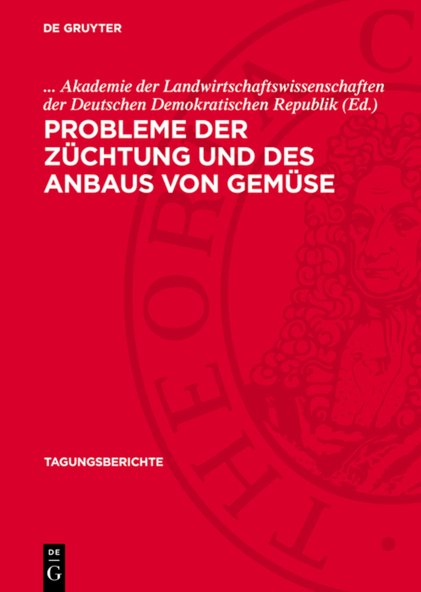 Probleme der Züchtung und des Anbaus von Gemüse