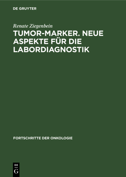 Tumor-Marker. Neue Aspekte für die Labordiagnostik