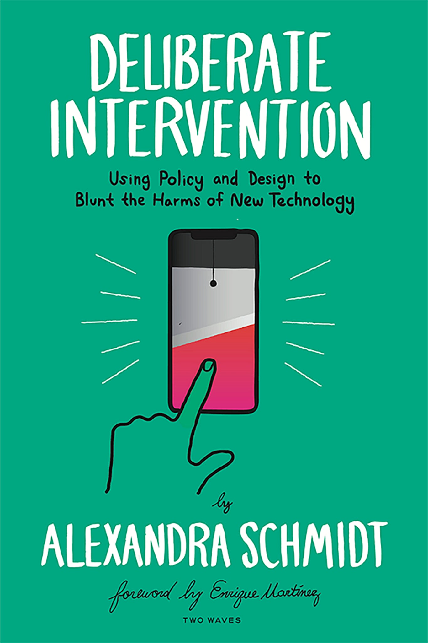 Deliberate Intervention