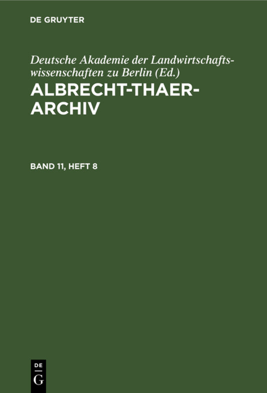 Albrecht-Thaer-Archiv. Band 11, Heft 8