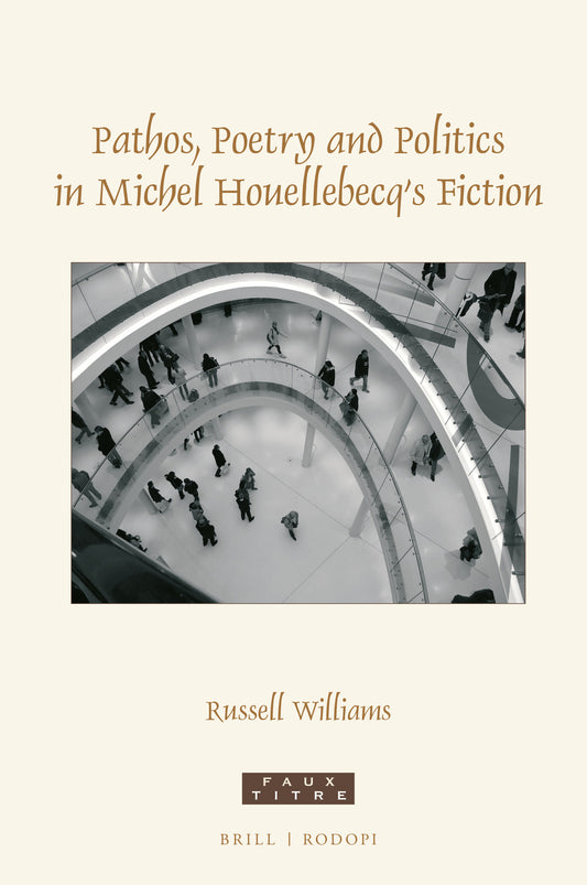 Pathos, poetry and politics in Michel Houellebecq's fiction