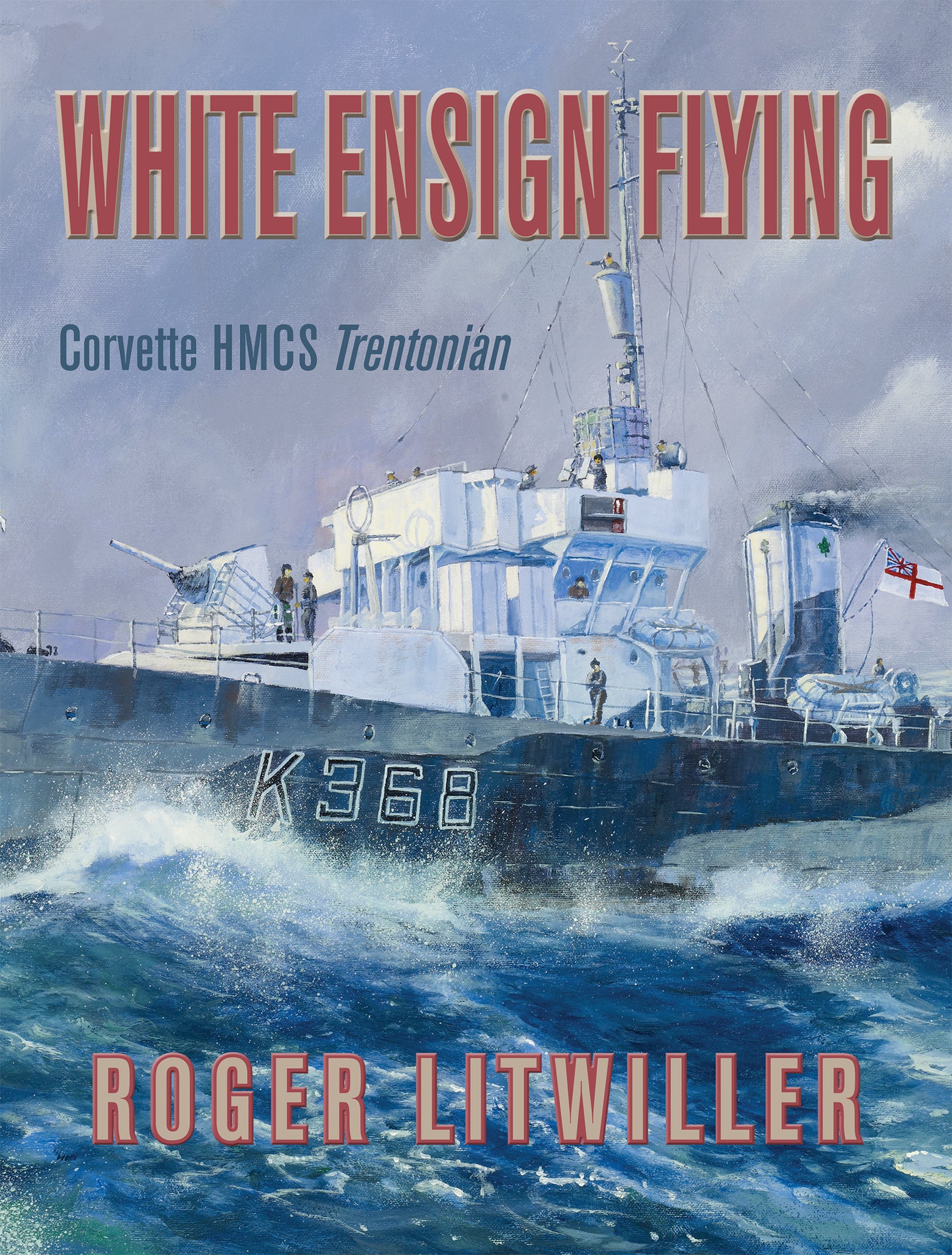 Cover image for White Ensign Flying ISBN 9781459710399