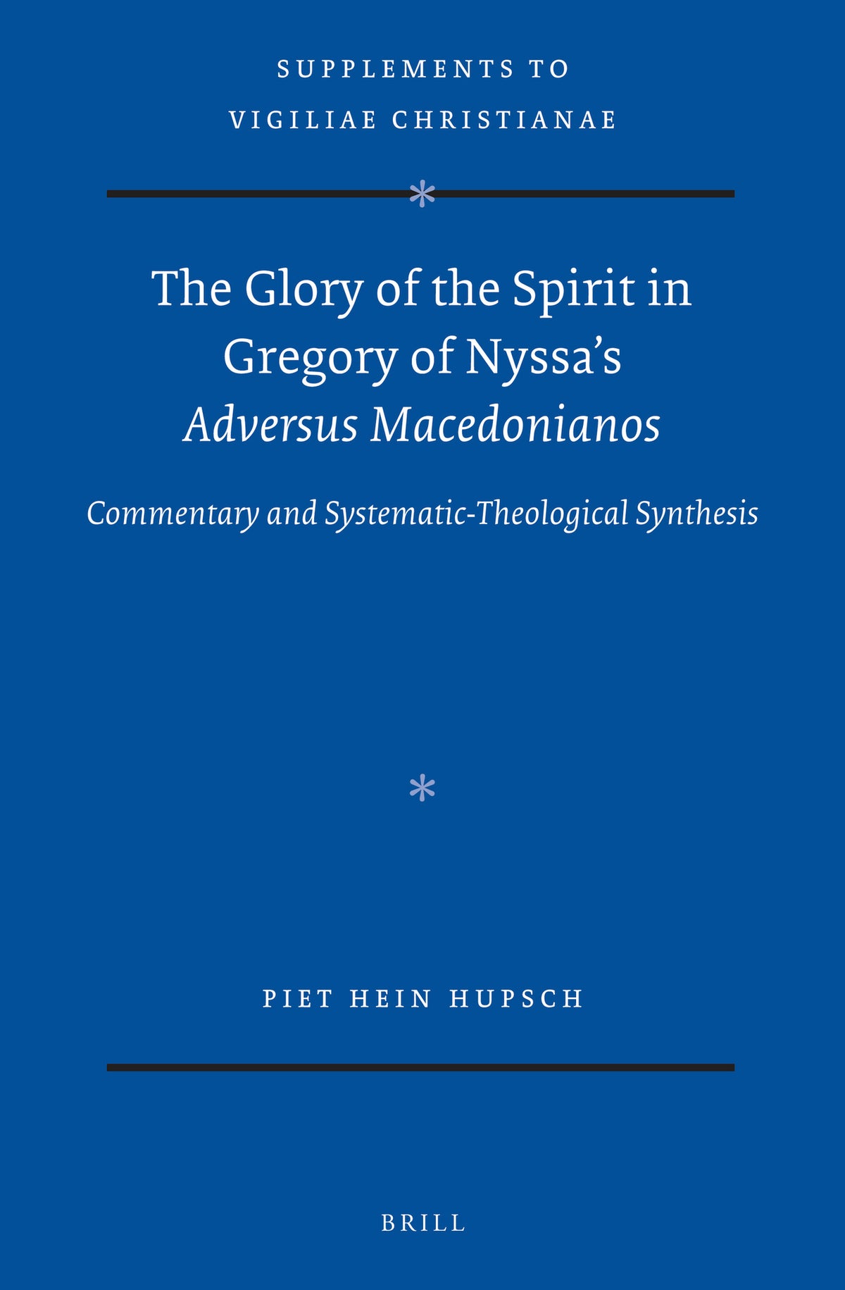 Cover image for The Glory of the Spirit in Gregory of Nyssa’s Adversus Macedonianos ISBN 9789004422278