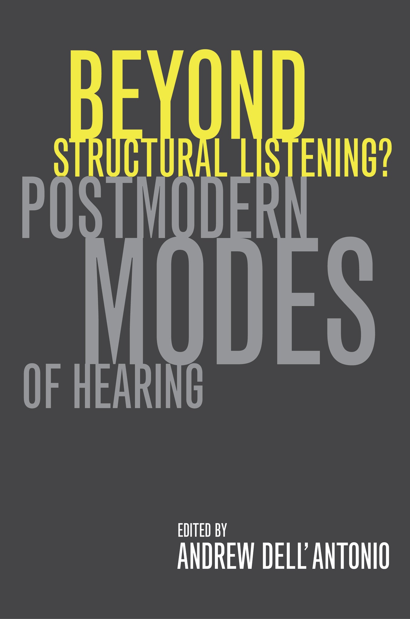 Beyond Structural Listening?
