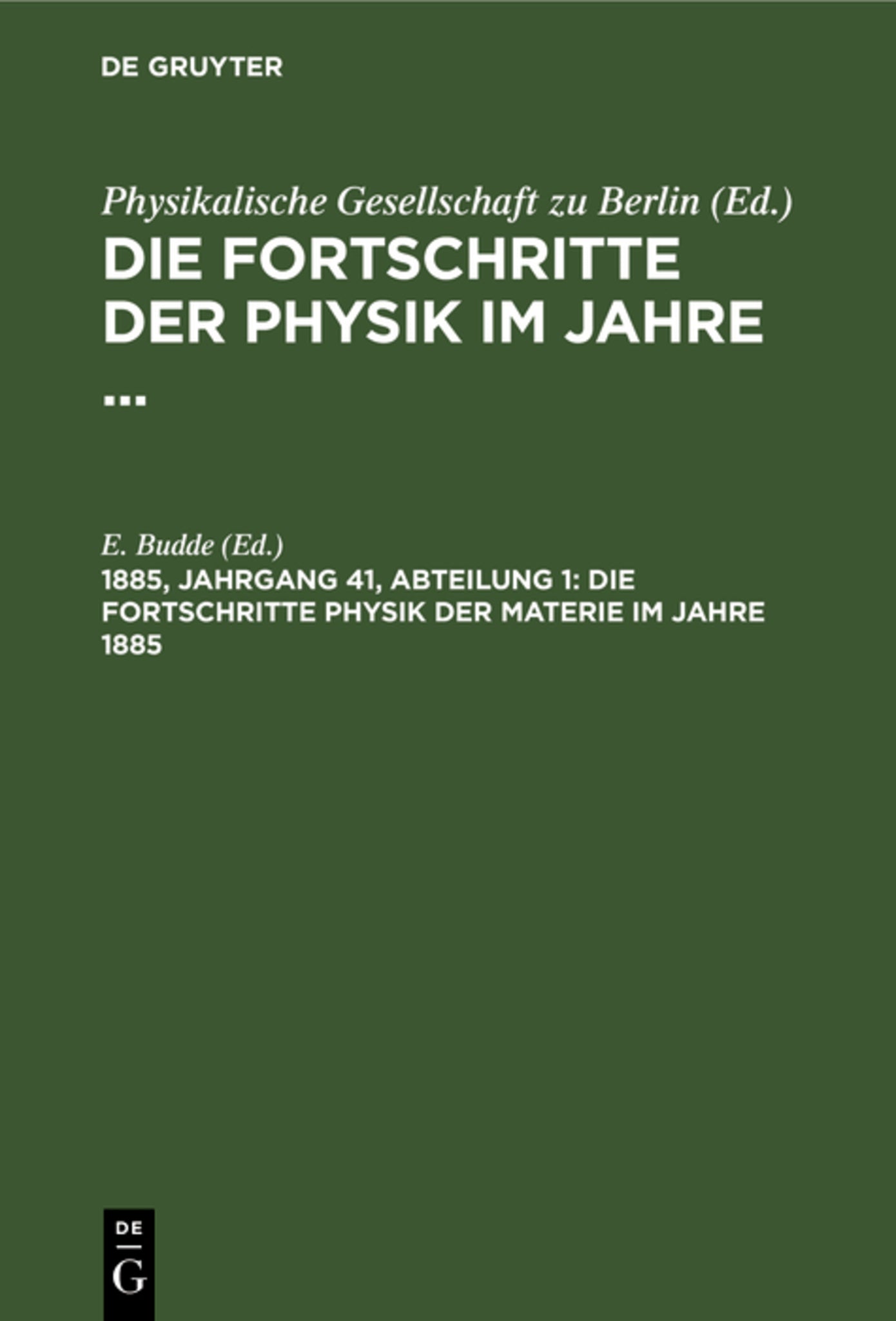 Die Fortschritte Physik der Materie im Jahre 1885