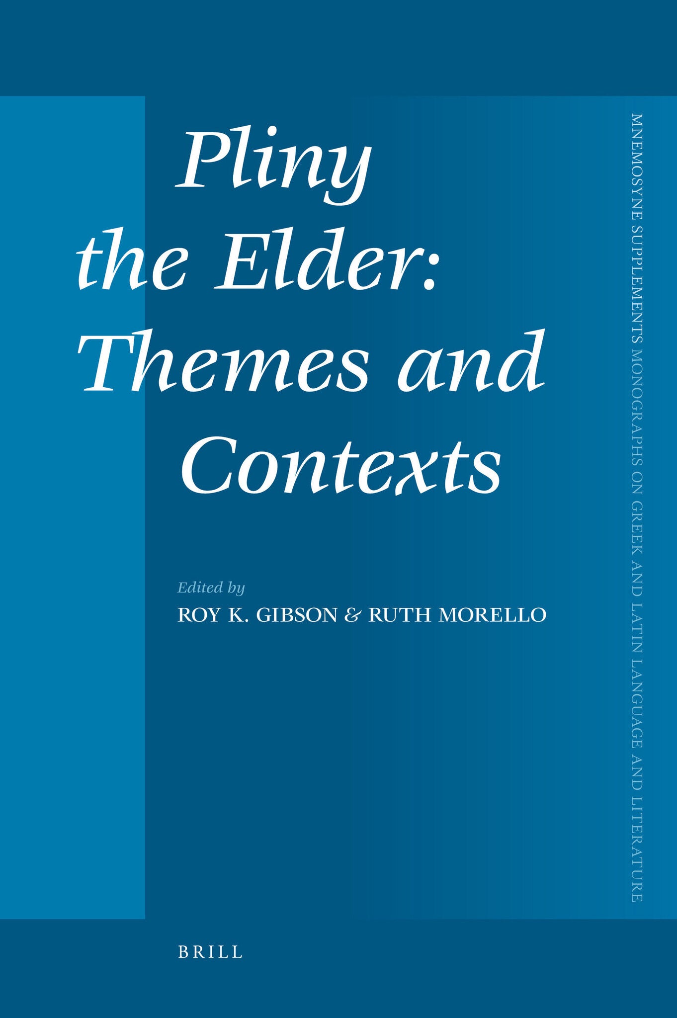 Pliny the Elder: Themes and Contexts