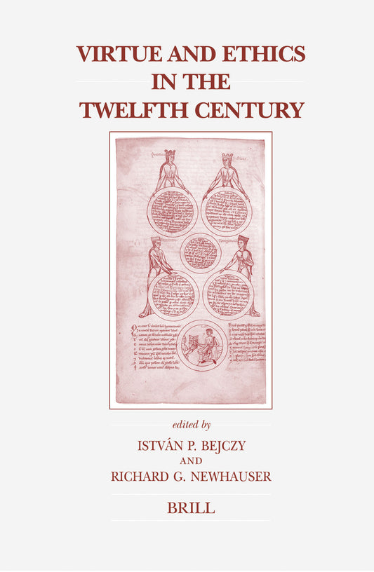 Virtue and Ethics in the Twelfth Century