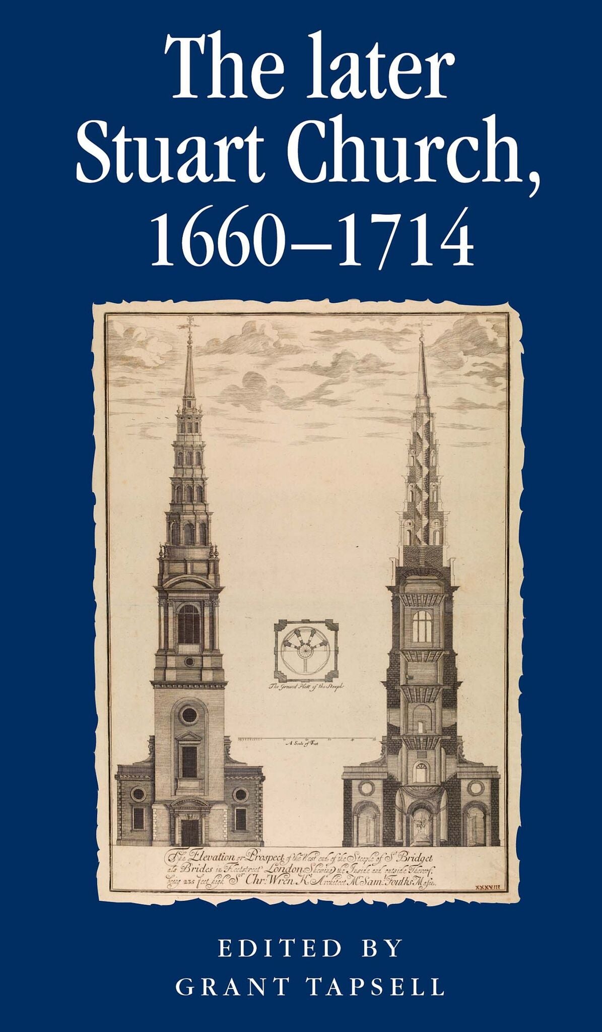 Cover image for The later Stuart Church, 1660–1714 ISBN 9780719081606