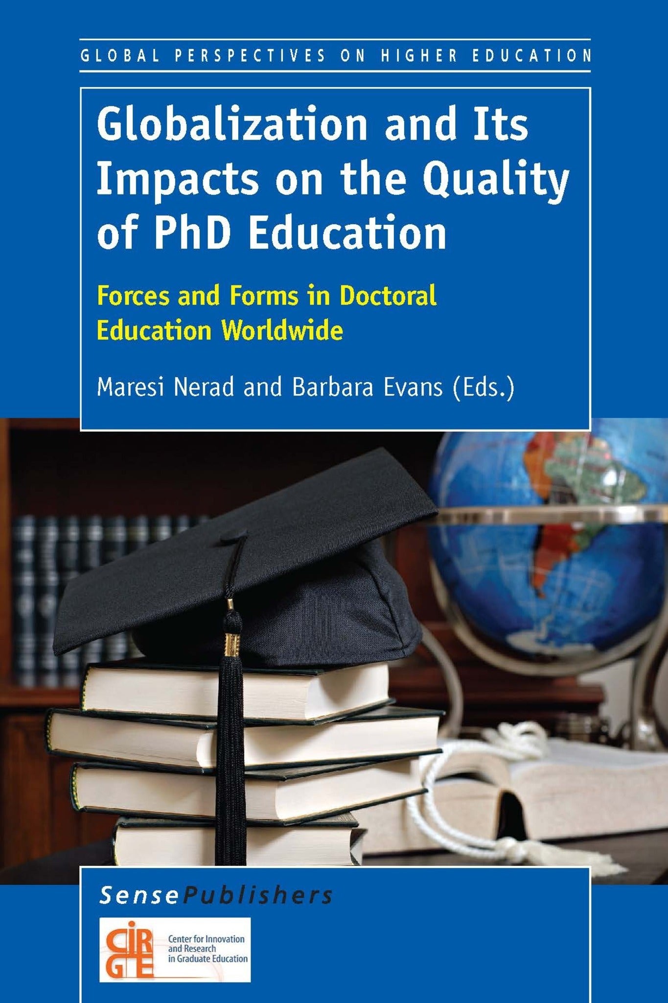 Cover image for Globalization and Its Impacts on the Quality of PhD Education ISBN 9789462095670