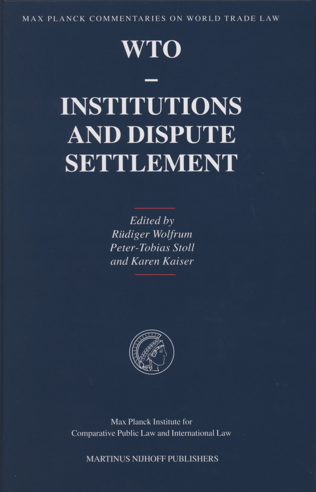 WTO - Institutions and Dispute Settlement