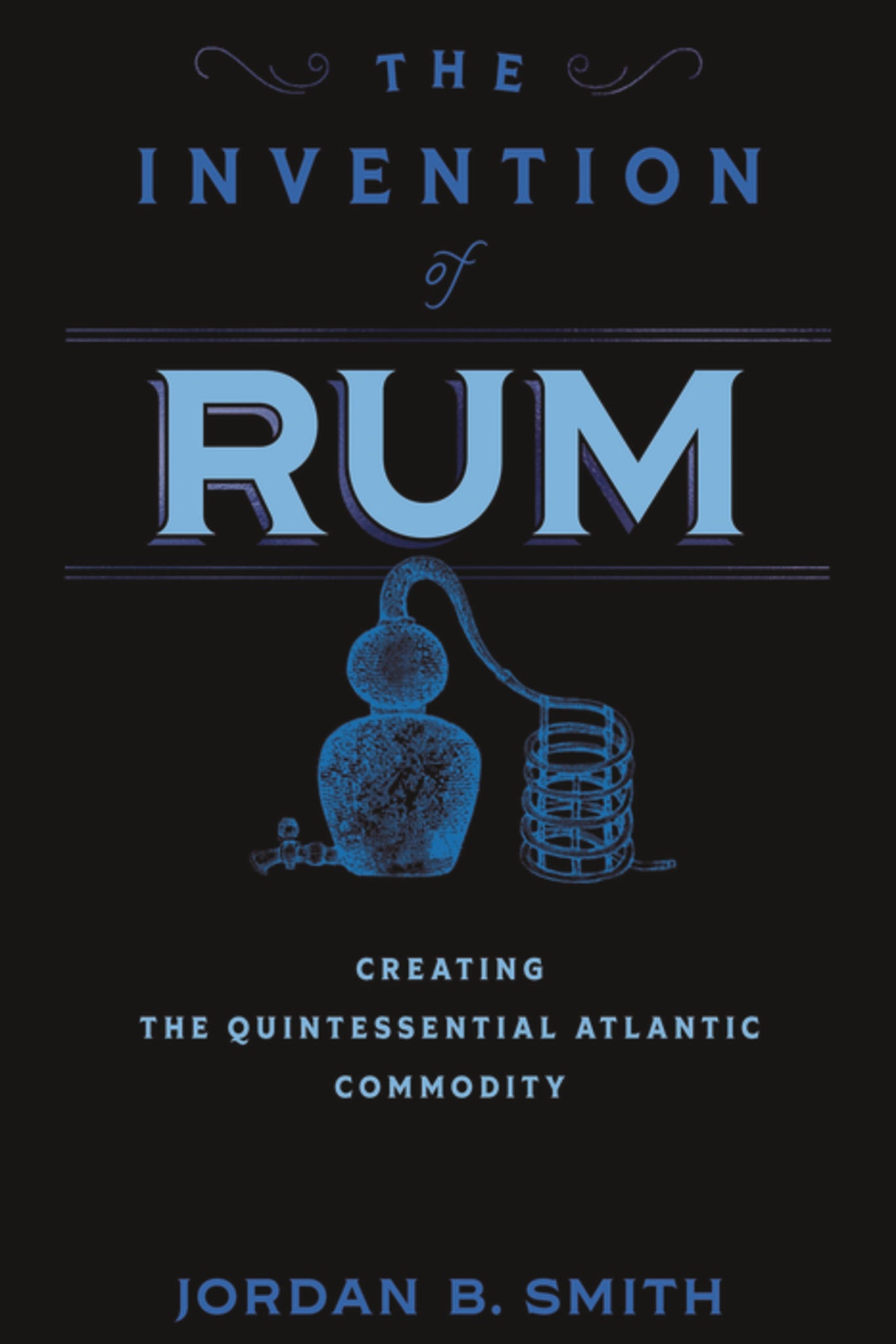 The Invention of Rum