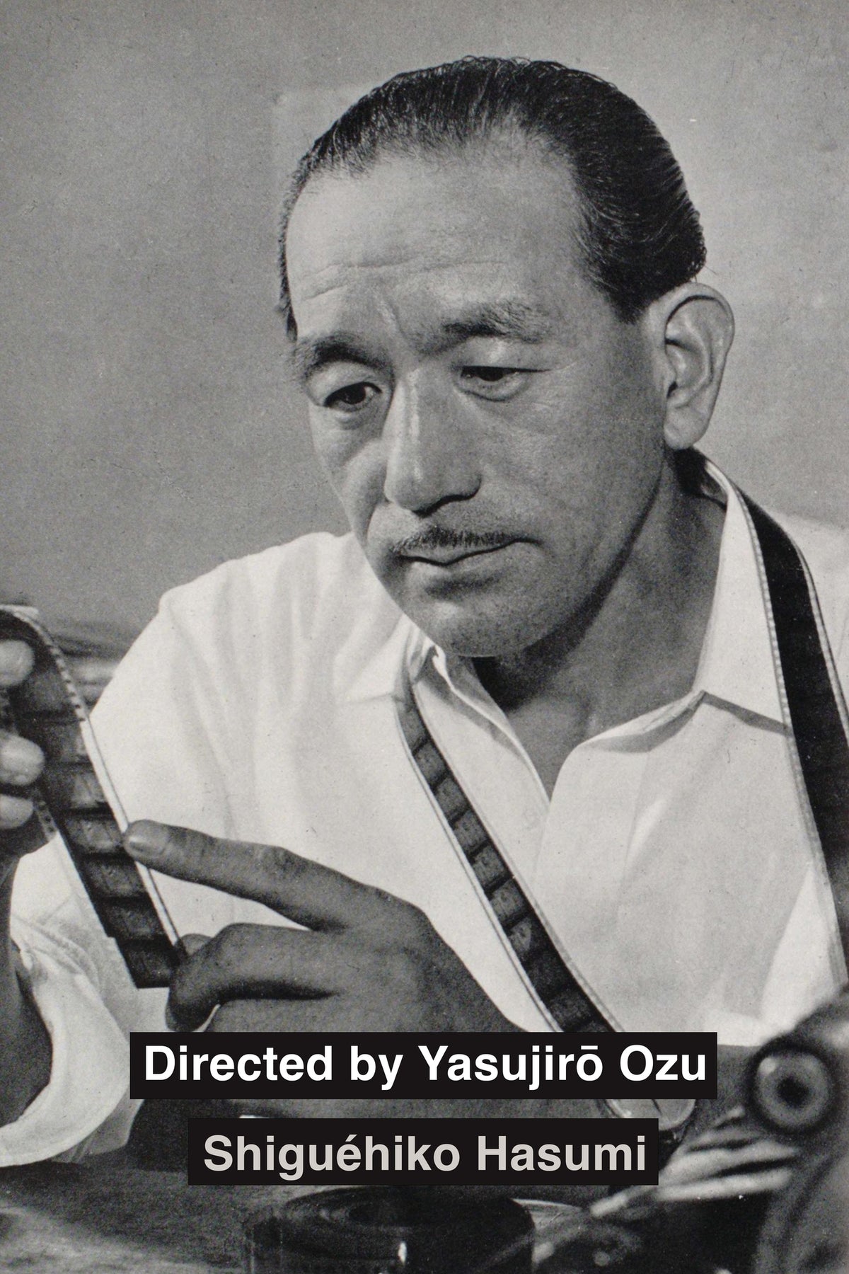 Cover image for Directed by Yasujiro Ozu ISBN 9780520396722