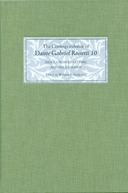 The Correspondence of Dante Gabriel Rossetti 10