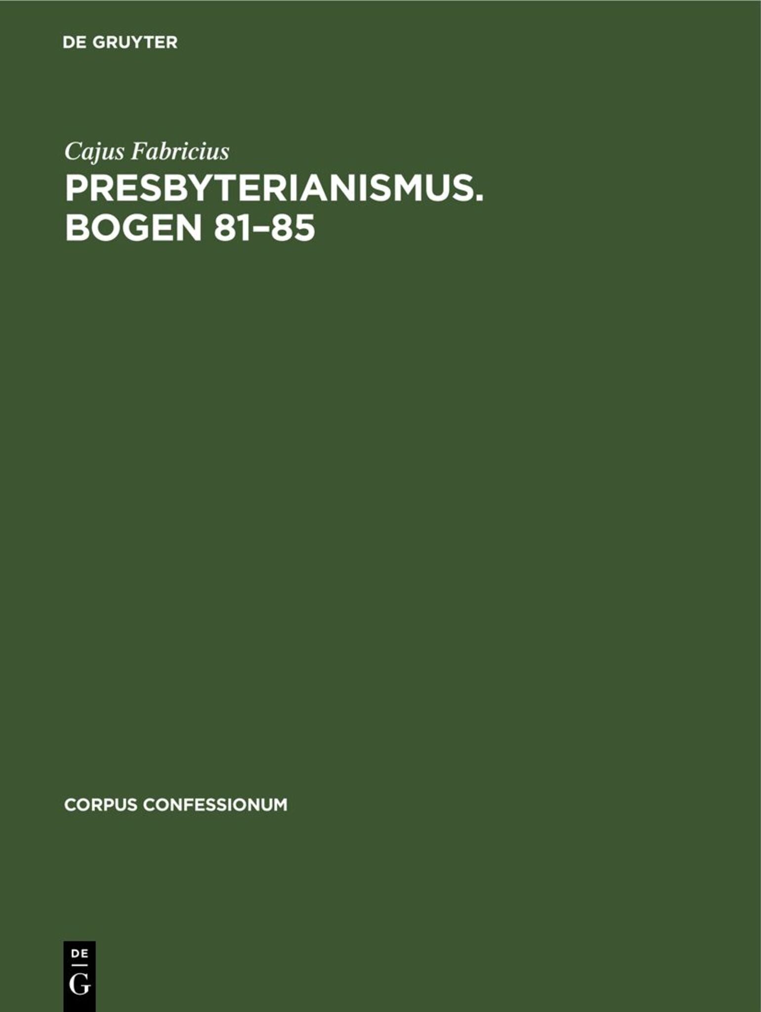 Cover image for Presbyterianismus. Bogen 81–85 ISBN 9783112692219